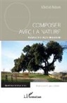 Michel Adam - Composer avec la nature