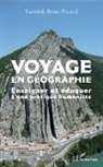 Yannick Brun-Picard - Voyage en géographie