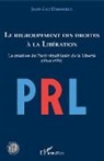 Jean-Luc Dusseaux - Le regroupement des droites à la Libération