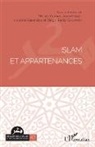 Laurent Basanèse, Laurent u a Basanèse, Ann Hager, Anna Hager, Diego Sarrió Cucarella, Miche Younès... - Islam et appartenances