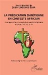 Jean Linzenge Eloa - La prédication chrétienne en contexte africain