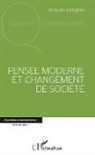 Jacques Langlois - Pensée moderne et changement de société
