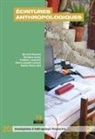 Bernar Charlier, Bernard Charlier, Christin Grard, Christine Grard, Frédé Laugrand, Frédéri Laugrand... - Écritures anthropologiques