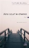 Nathalie Boutiau - Ainsi court le chemin