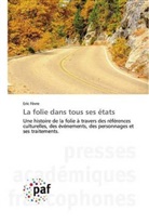 Eric Fèvre - La folie dans tous ses états