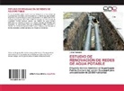 Johao Falcones - ESTUDIO DE RENOVACIÓN DE REDES DE AGUA POTABLE