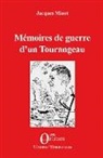 Jacques Minot - Mémoires de guerre d'un Tourangeau