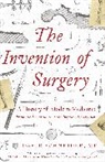 David Schneider - The Invention of Surgery