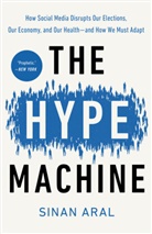 Sinan Aral - The Hype Machine