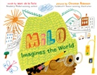 Matt de la PeAa, Matt de la Pena, Matt de la Peña, Matt de la Pe a, Christian Robinson, Christian Robinson - Milo Imagines the World