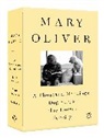 Mary Oliver - A Mary Oliver Collection