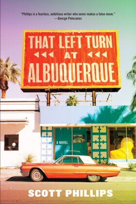 Scott Phillips - That Left Turn at Albuquerque