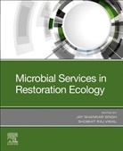 Jay Shankar (EDT)/ Vimal Singh, Shobhit Raj Vimal, Jay Shankar Singh, Jay Shankar (Assistant Professor Singh, Jay Shankar (Assistant Professor&lt;br&gt;Department of Environmental Microbiology&lt;br&gt;Babasaheb Bhimrao Ambedkar University&lt;br&gt;Lucknow Singh, Jay Shankar (Department of Environmental Microbiology Singh... - Microbial Services in Restoration Ecology