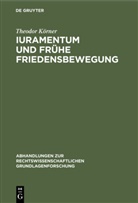 Theodor Körner - Iuramentum und frühe Friedensbewegung