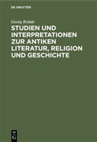Georg Rohde, Degruyter, Bernhard Kytzler, Irmgard Rohde - Studien und Interpretationen zur antiken Literatur, Religion und Geschichte