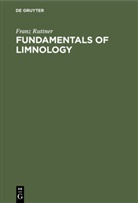 Franz Ruttner, Degruyter, D. G. Frey, F. E. Fry - Fundamentals of Limnology
