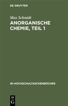 Max Schmidt - Anorganische Chemie, Teil 1