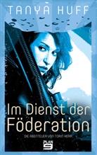 Tanya Huff - Im Dienst der Föderation