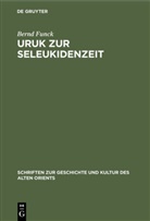 Bernd Funck - Uruk zur Seleukidenzeit