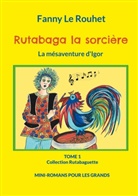 Fanny Le Rouhet - Rutabaga la sorcière