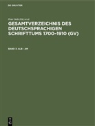 Peter Geils - Gesamtverzeichnis des deutschsprachigen Schrifttums 1700-1910 (GV) - Band 3: Alb - Am