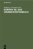 Degruyter, Wolfgang J. Koschnick - Europa 93. Das Werbewörterbuch