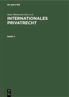 Christian von Bar, Peter Mankowski, Dieter Blumenwitz, Karl Firsching - Internationales Privatrecht - Band 4: Internationales Privatrecht. Band 4
