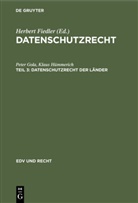 Pete Gola, Peter Gola, Klaus Hümmerich, Herbert Fiedler - Datenschutzrecht - Teil 3: Datenschutzrecht der Länder