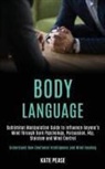 Kate Pease, Kate Pease - Body Language