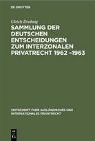 Ulrich Drobnig - Sammlung der deutschen Entscheidungen zum interzonalen Privatrecht 1962 -1963