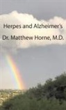 Matthew Horne - Herpes and Alzheimer's