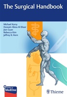 Hussam Abou-Al-Shaar, Hussam Abou Al-Shaar, Jian Guan, Jian et Guan, Jeffrey B. Horn, Michael Karsy... - The Surgical Handbook