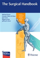 Hussam Abou-Al-Shaar, Hussam Abou Al-Shaar, Jian Guan, Jeffrey B. Horn, Michael Karsy, Rebecca Y. Kim - The Surgical Handbook