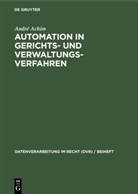 Achim André - Automation in Gerichts- und Verwaltungsverfahren