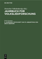 Erich Seemann, Deutsches Volksliedarchiv - Jahrbuch für Volksliedforschung - 9. Jahrgang: Festschrift zum 75. Geburtstag von Erich Seemann