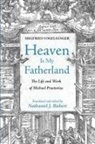 Siegfried Vogelsanger, Siegfried Vogelsänger, Nathaniel J Biebert, Nathaniel J. Biebert - Heaven Is My Fatherland
