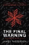 James Patterson - The Final Warning: A Maximum Ride Novel