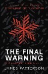James Patterson - The Final Warning: A Maximum Ride Novel