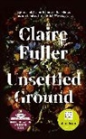 Claire Fuller - Unsettled Ground