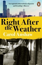 Carol Anshaw, Anshaw Carol - Right After the Weather