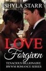 Shyla Starr, Shyla Starr - Love Forgiven