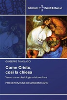 GIUSEPPE TAVOLACCI - Come Cristo, così la chiesa