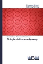 Parameswara Achutha Kurup, Ravikumar Kurup - Biologia nihilizmu medycznego