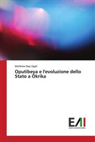 Matthew Dayi Ogali - Oputibeya e l'evoluzione dello Stato a Okrika