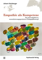 Roger Frie, Johann Steinberger - Empathie als Kompetenz