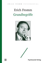Erich Fromm, Raine Funk, Rainer Funk - Grundbegriffe