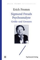 Erich Fromm, Raine Funk, Rainer Funk, Ernst Mickel, Liselotte Mickel - Sigmund Freuds Psychoanalyse