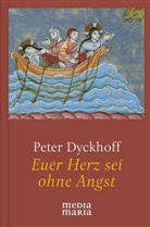 Peter Dyckhoff - Euer Herz sei ohne Angst