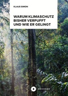 Klaus Simon - Warum Klimaschutz bisher verpufft und wie er gelingt