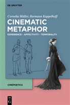 Hermann Kappelhoff, Corneli Müller, Cornelia Müller - Cinematic Metaphor